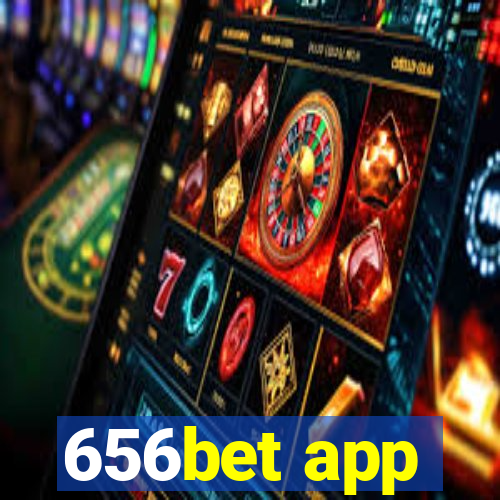 656bet app